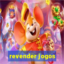 revender jogos